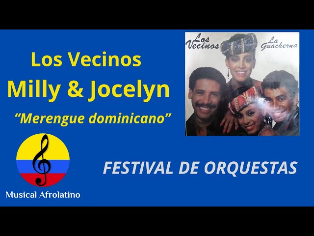 Los Vecinos Milly & Jocelyn, merengue dominicano, carnaval de Barranquilla, 1985