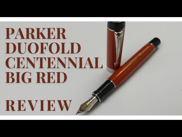 Fountain pen review: Parker Duofold Centennial Big Red (Sublitle Subtitle English and German)