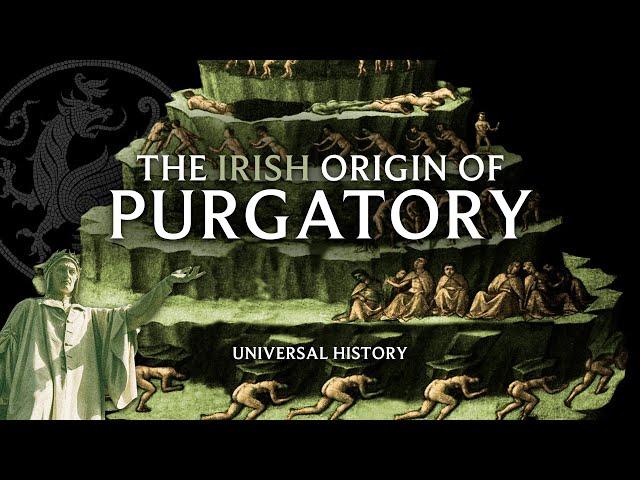 Universal History: The Surprising Irish Origin of Purgatory - with Richard Rohlin