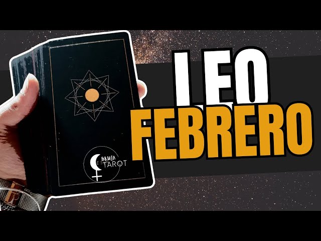 ♌️Leo Febrero 2025 ♌️TODO ESTARA BIEN LEO!