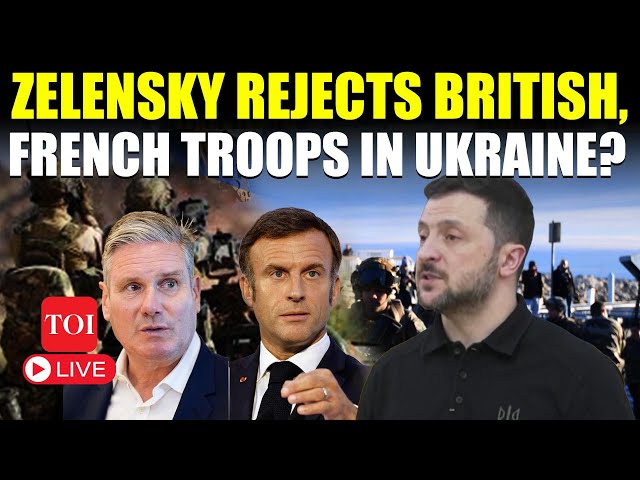 LIVE | British, French Troops In Ukraine Advantage Putin? Zelensky Warns Against 'Major Mistake'