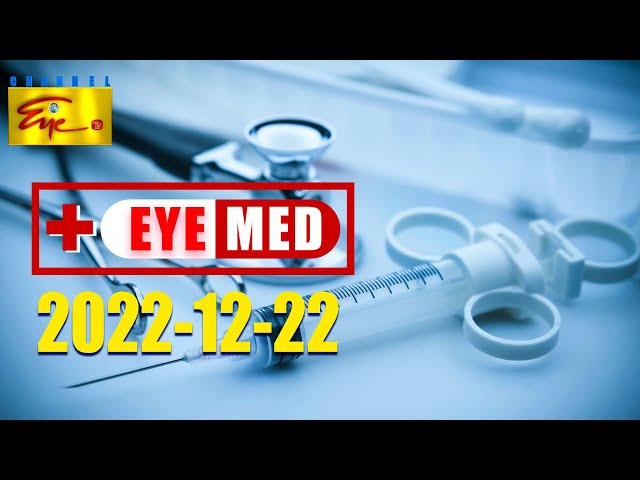 EYE MED | 2022-12-22 | MEDICAL PROGRAM