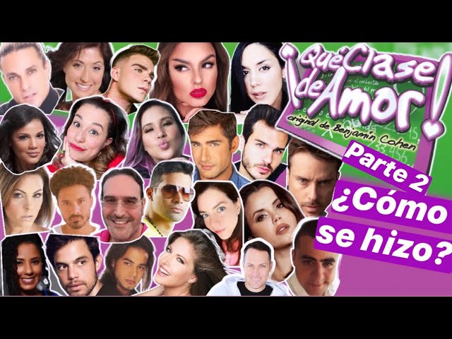 QUE CLASE DE AMOR 2da Temporada - ¡TODA LA VERDAD!