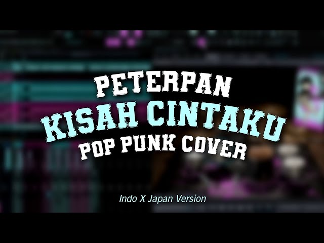 Peterpan - Kisah Cintaku (Pop Punk Indonesia X Japanese) by Nass ID ft.@KristaYuyu