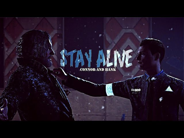 Connor and Hank - Stay Alive「GMV」