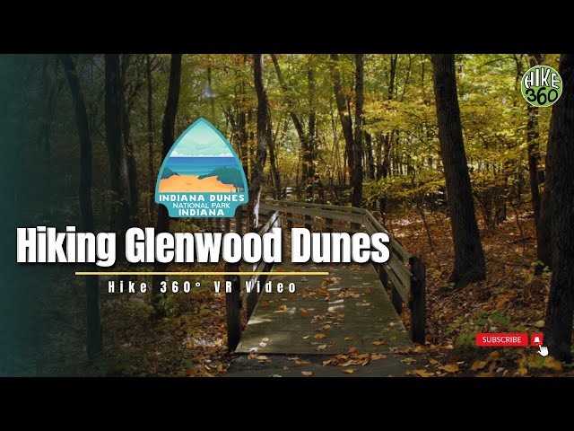 Hiking Glenwood Dunes, Indiana Dunes National Park- Chicago's 60 Hikes (Hike 360° VR Video)