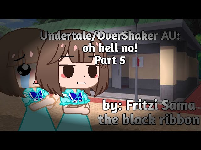 Oh hell no! | OverShaker Au | Undertale Au | ep 5