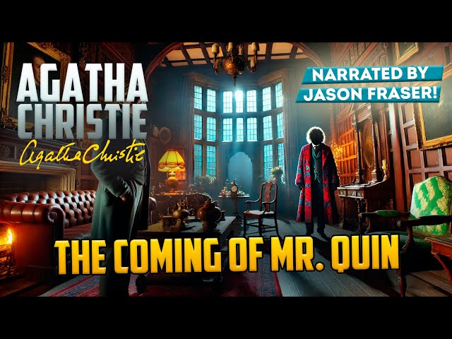 AGATHA CHRISTIE - THE COMING OF MR. QUIN | Detective Tales