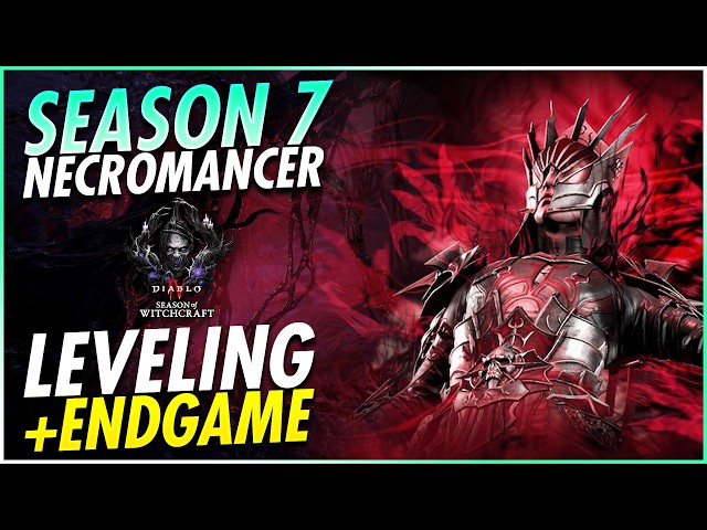 Season 7 Best Necromancer Leveling & Endgame Build To BLAST 1-60 & Torment 4 - Diablo 4