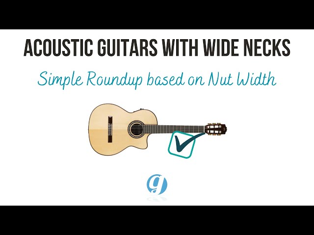 Acoustic Guitars with Wide Necks (simple roundup) #acousticguitars #guitars