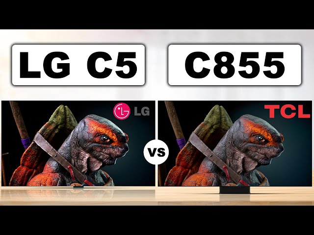 LG C5 - OLED Evo OLED TV  VS TCL C855 - miniLED LCD TV Comparison