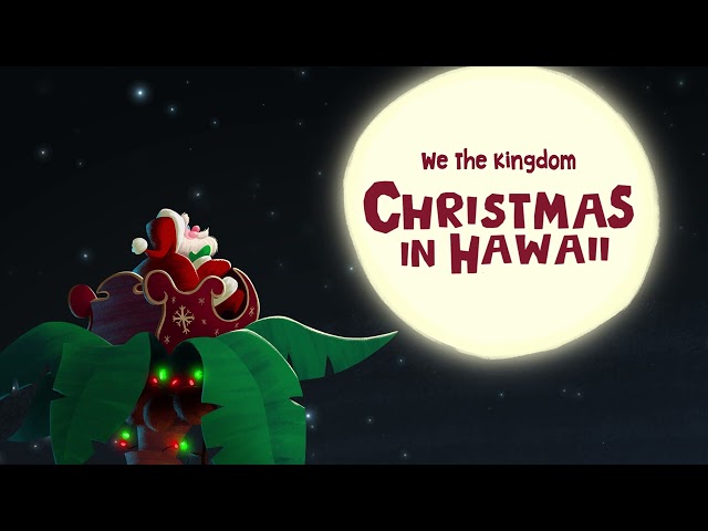 We The Kingdom - Christmas In Hawaii (Official Audio)