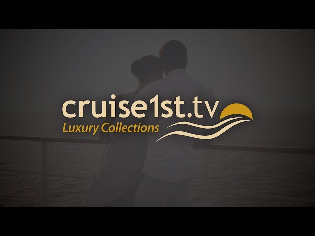 Cruise1st Luxury Collections