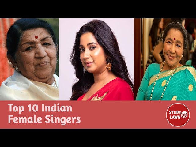 Top 10 Indian Female Singers | Shreya Ghoshal | Lata Mangeshkar | Asha Bhosle | Sunidhi | StudyLawn