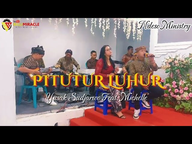 PITUTUR LUHUR - Yusak Sudjarwo Feat.Michelle | Ndeso Ministry