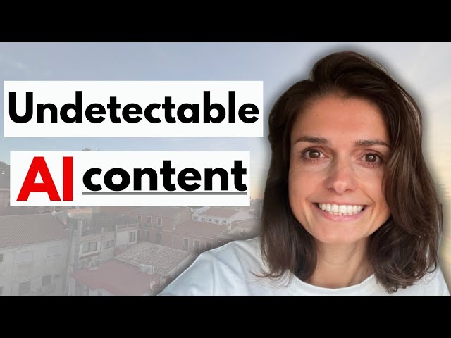 How I Make Undetectable AI Content