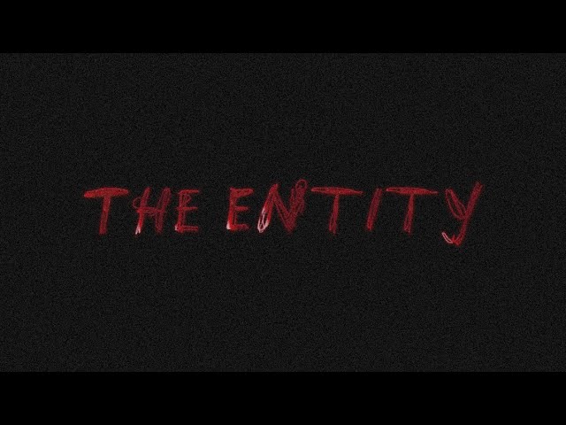 THE ENTITY - A horror short film