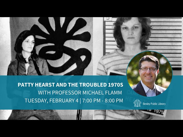 Patty Hearst and the Troubled 1970s