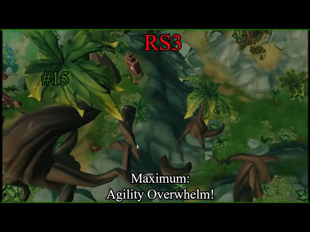 RS3: Maximum: Agility Overwhelm! #15