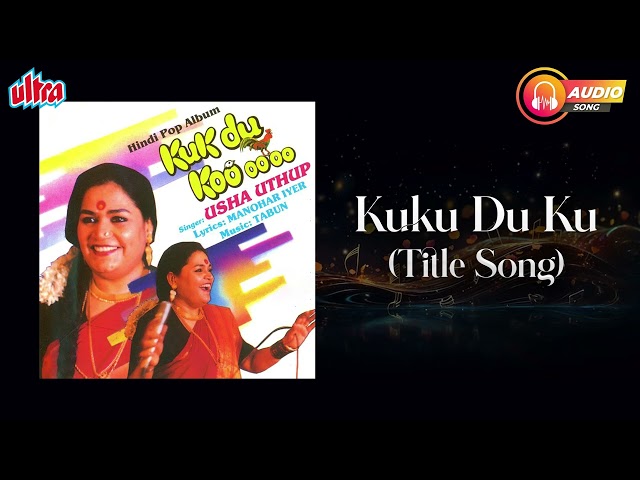 Kuk du ku | #ushauthup Hit Song  | #kukdookoo | Hindi Pop Album