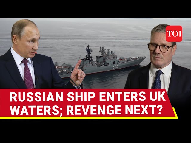 Giant Russian Ship Enters British Waters; UK To Face Putin's Revenge? Royal Navy Rushes