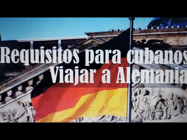 Requisitos para cubanos viajar a alemania 🇨🇺🇩🇪. @incentivateconyiyaenpositivo