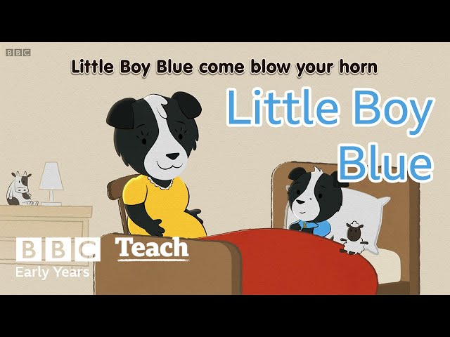 Little Boy Blue | Early years - nursery rhymes | BBC Teach