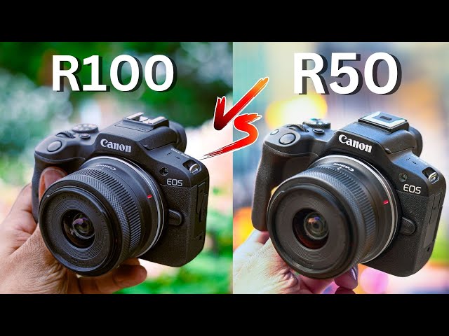 Canon R100 vs Canon R50 - Which is Better?