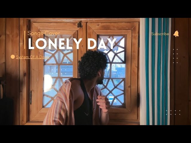 Lonely day - Curly Poison (SOAD) Cover