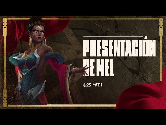 Presentación de Mel | Jugabilidad - League of Legends