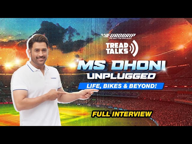 MS Dhoni Unplugged – Life, Bikes & Beyond! | Full Interview | Tread Talks | Eurogrip Tyres