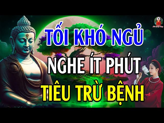 Đêm Nằm Nghe Phật Dạy Về BỆNH Để Tiêu Trừ Bệnh Tật Chấm Dứt Mọi Khổ Đau NGỦ CỰC NGON/Rất Linh Nghiệm