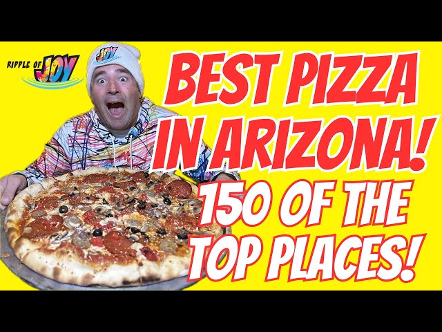 Best Pizza in Arizona! 150 of the Top Places in 2024! (Phoenix, Scottsdale, Tempe, and more)