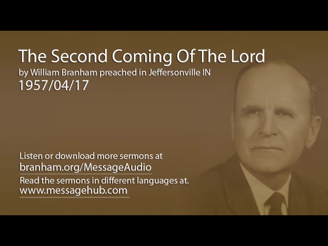 The Second Coming Of The Lord (William Branham 57/04/17)