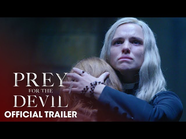 Prey for the Devil (2022 Movie) Official Trailer - Christian Navarro, Jacqueline Byers