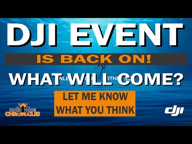 DJI Event Is Back On!