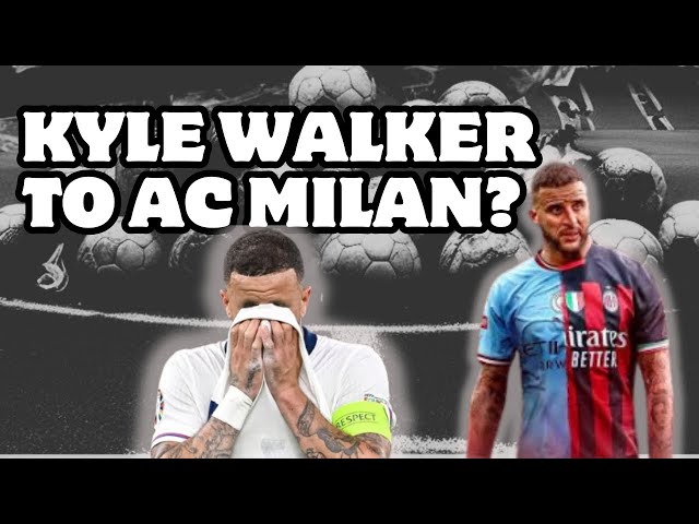 Kyle Walker is leaving Man City?!