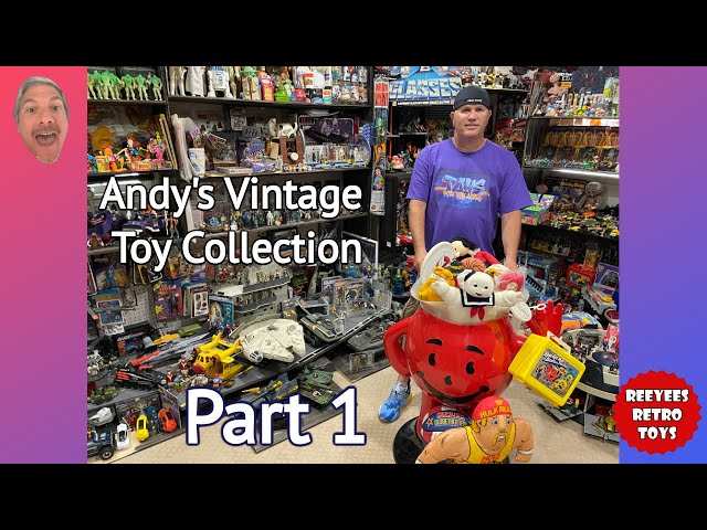 Andy's Vintage Toy Collection - Part 1 (Episode 61 - ReeYees Retro Toys)