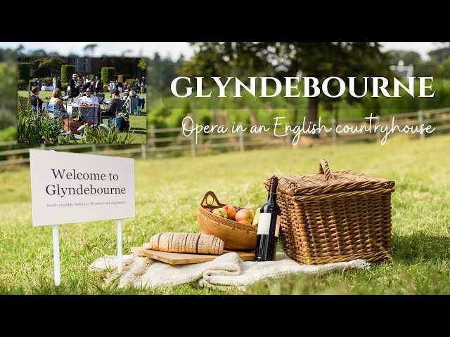 Glyndebourne - Opera in an English Countryhouse