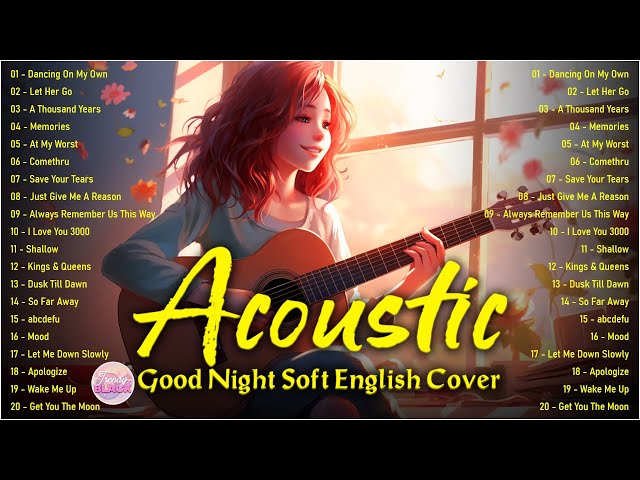 Chill English Acoustic Love Songs Cover Playlist 2025 ❤️ Soft Acoustic Cover Of Popular Love Songs