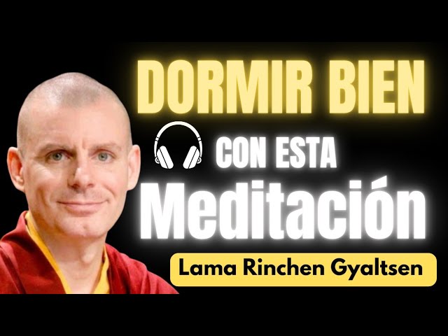 🟡 Meditación Guiada para  DORMIR /Lama Rinchen Gyaltsen