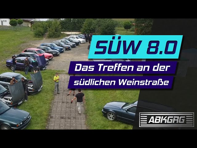 SÜW 8.0 Aftermovie | E34 Treffen an der südlichen Weinstraße | ABKGRG on Tour