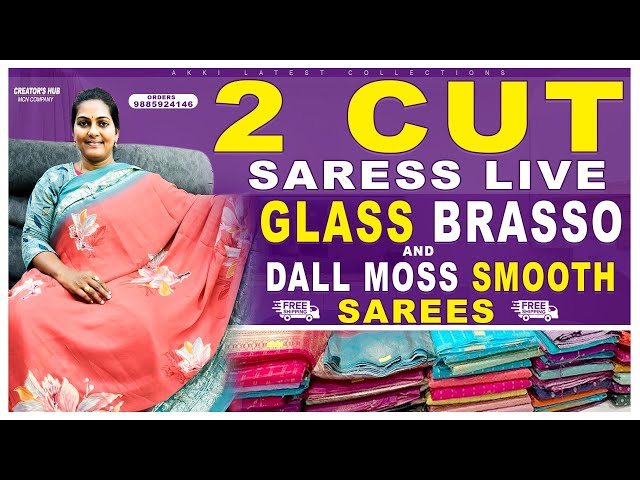 2 Cut Sarees Special Live | Glass Brasso & Dall Moss Smooth Sarees | 📞9885924146