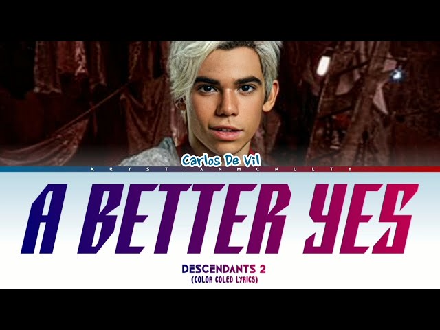 Descendants 2 - A Better Yes (Color Coled Lyrics)