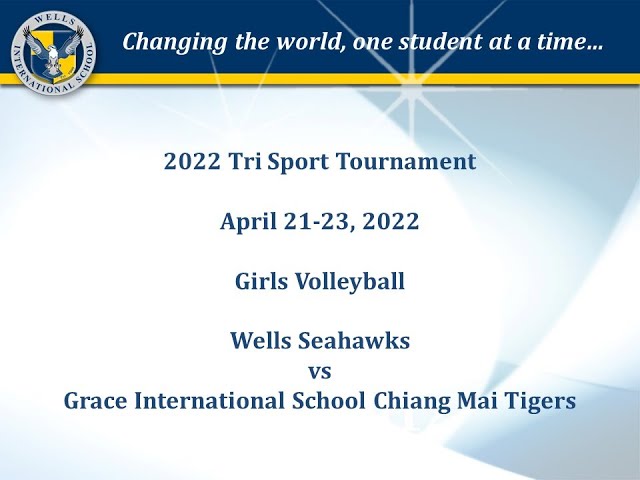 2022.04.23 - 2022 Tri Sports Tournament - Day 3 - Girls Volleyball - Wells vs Grace - Part 1