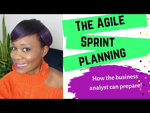 Business Analyst Training - The Agile Sprint Planning Meeting - What you must do to prepare!