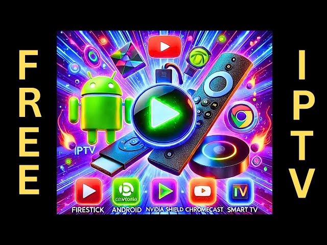 The Best FREE IPTV for Firestick Android Nvidia Shield Chromecast and Smart TV for Streaming TV