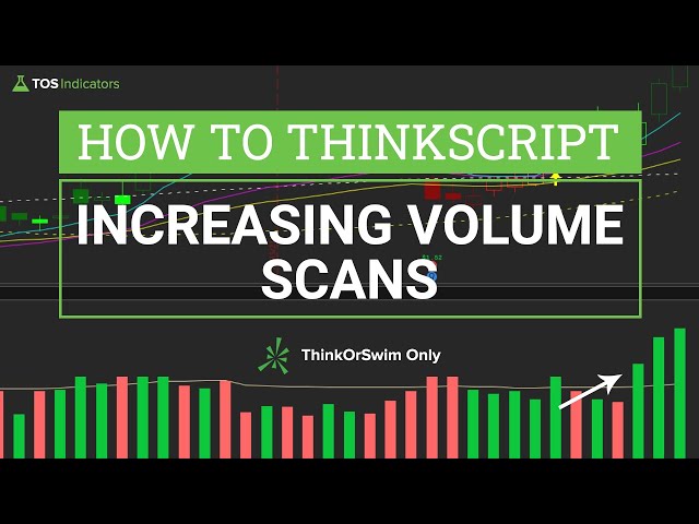 How to Scan for Increasing Volume in ThinkOrSwim (Beginner-Friendly)