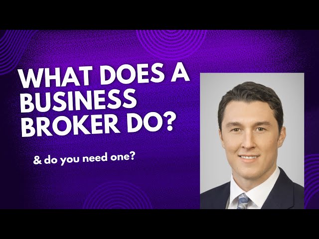 What is a Business Broker & What Do They Do?