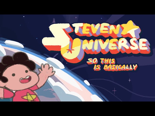 So This is Basically Steven Universe